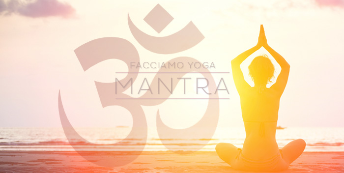Yoga: che cosa sono i Mantra?