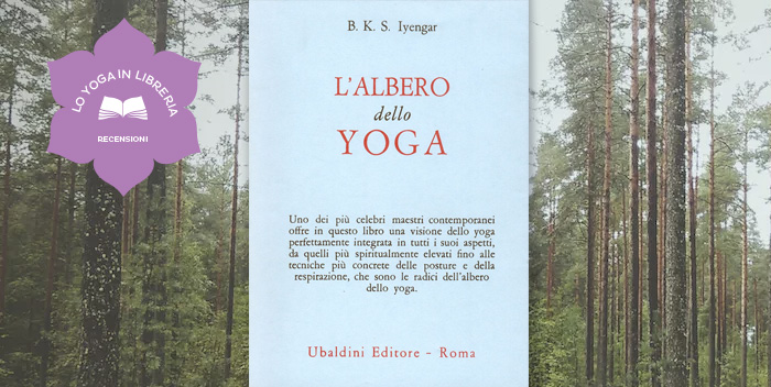 B.K.R. Iyengar, L'albero dello yoga - Recensione
