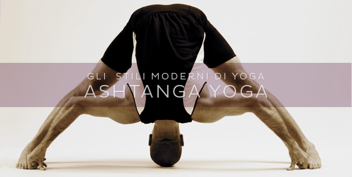 Cos'è l'Ashtanga Yoga?