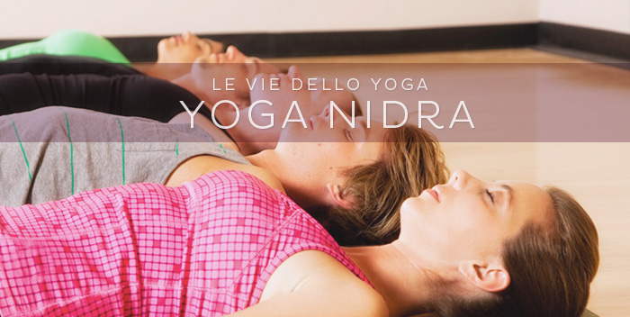 Lo Yoga Nidra: il sonno profondo e rigenerante dello yoga