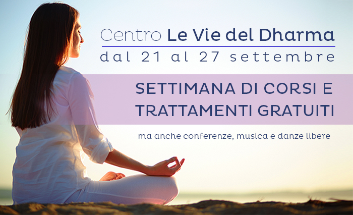 Dal 21al 27 Settembre: Corsi e Trattamenti Gratuiti al Centro Yoga Le Vie del Dharma