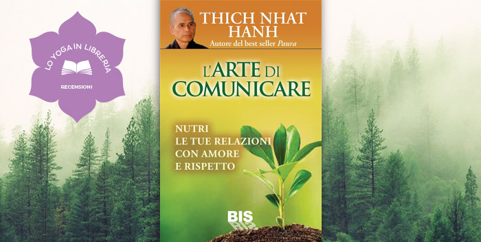 L’Arte di Comunicare, di Thich Nhat Hanh – Recensione