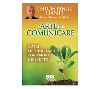 L’Arte di Comunicare – Thich Nhat Hanh