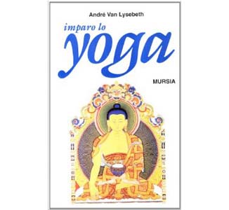 Imparo lo Yoga – André Van Lysebeth