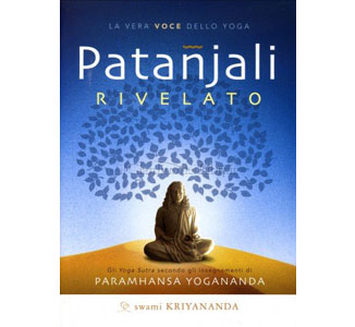 Patanjali Rivelato – Swami Kriyananda