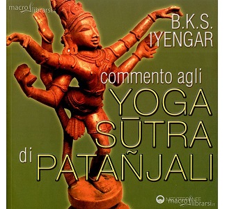 Commento agli Yoga Sutra di Patanjali – B.K.S. Iyenegar