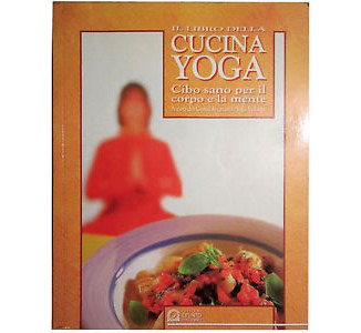 Il libro della cucina Yoga – Centri Sivananda Yoga Vedanta