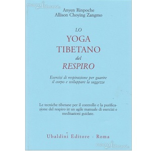 Lo Yoga Tibetano del Respiro – Anyen Rinpoche e Allison Choying Zangmo