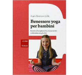 Benessere Yoga per Bambini – Angela Dunemann-gulde