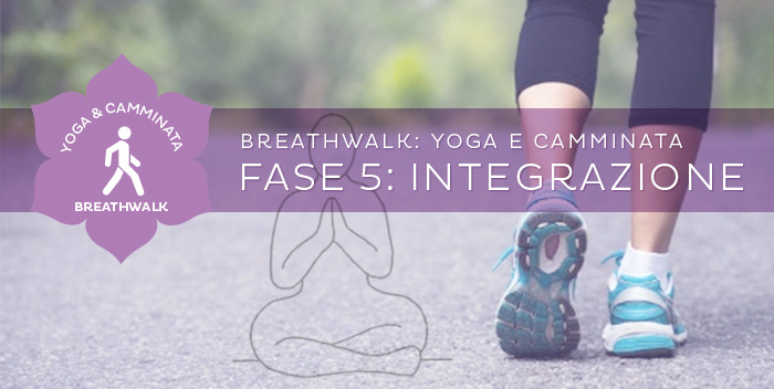 Breathwalk – Fase 5: Integrazione