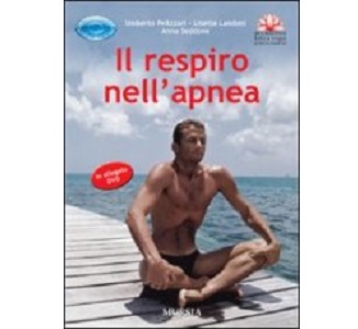 Il Respiro nell’Apnea + DVD – Umberto Pelizzari