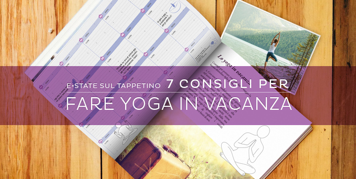 7 consigli per fare yoga in vacanza