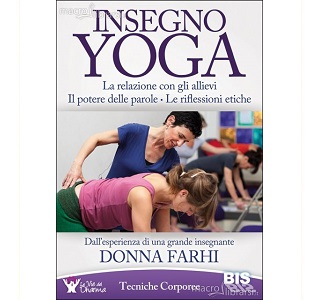 Insegno Yoga – Donna Farhi