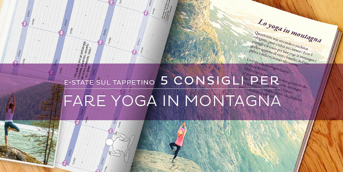 Fare yoga in montagna: 5 consigli e 6 posizioni