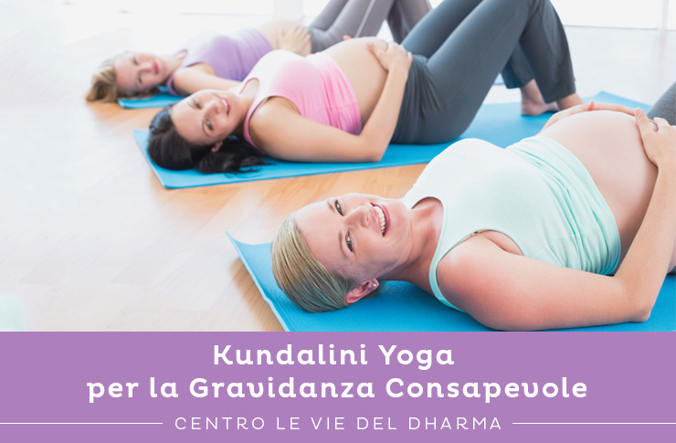 Corsi di Kundalini Yoga per la Gravidanza Consapevole