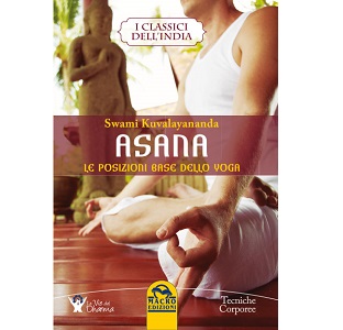 Asana: le Posizioni base dello Yoga – Swami Kuvalayananda