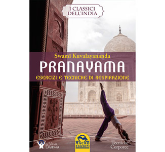 Pranayama: esercizi e tecniche di respirazione – Swami Kuvalayananda