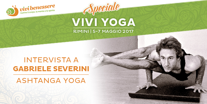 L’Ashtanga Yoga: intervista a Gabriele Severini