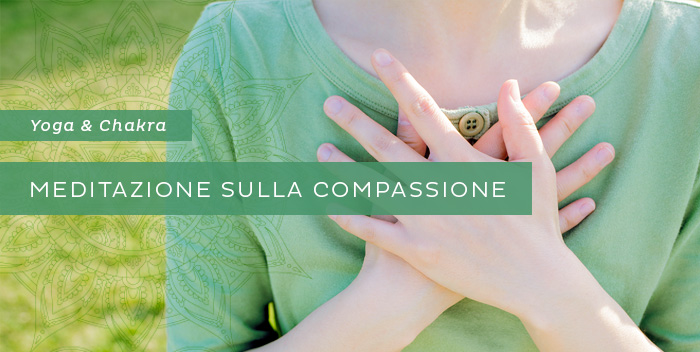 Meditazione per il quarto chakra: la compassione