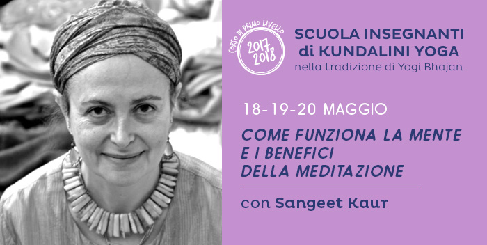 Seminario di Kundalini Yoga con Sangeet Kaur: la mente e la meditazione