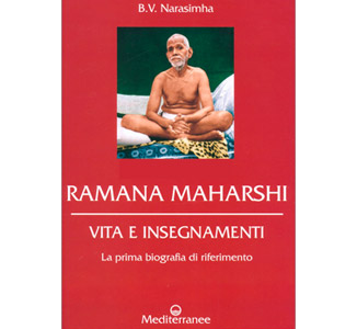 Ramana Maharshi, vita e insegnamenti, edizioni Mediterranee