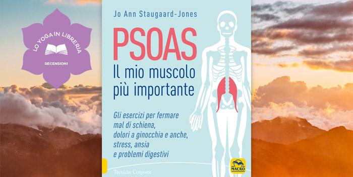 PSOAS – il Mio Muscolo Più Importante, di Jo Ann Staugaard-Jones – recensione