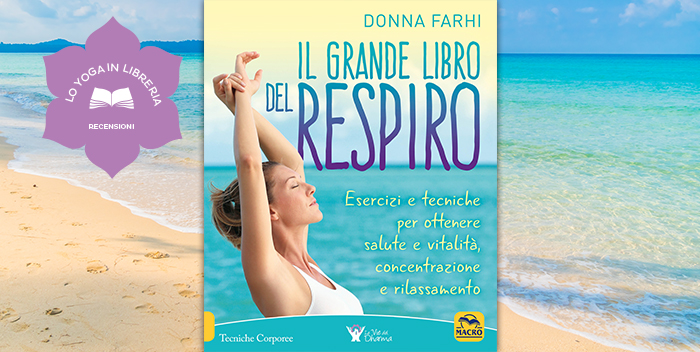 Il grande libro del respiro di Donna Farhi – Recensione