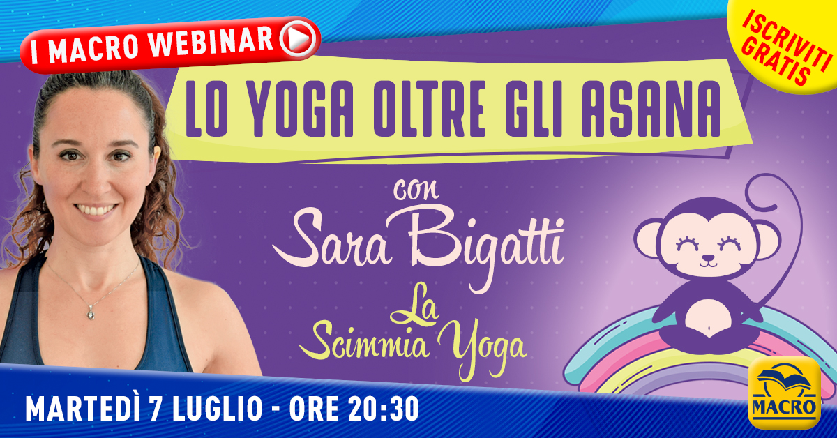 Lo Yoga oltre gli asana con Sara Bigatti La Scimmia Yoga – Webinar Gratuito